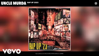 Uncle Murda  Rap Up 2023 Pt 1 Official Audio [upl. by Merri21]