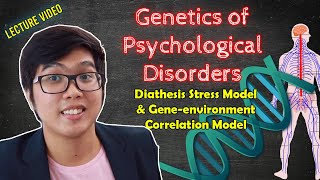 ABNORMAL PSYCH Lecture  Integrative Approach  Genes amp Environment in Psych Disorders  Tagalog [upl. by Dibru]