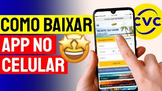 CVC Promoções de Viagens  Como Baixar e Usar o App CVC no Celular [upl. by Hayouqes540]