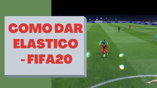 Como dar ELASTICO  FIFA 20 [upl. by Iey]