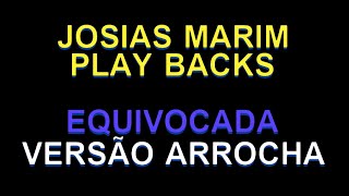 EQUIVOCADA — GUSTAVO LIMA E TRAIA VELHA — VERSÃO ARROCHA PLAY BACK [upl. by Palila605]