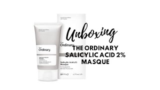 Unboxing The Ordinary Salicylic Acid Masque  Deciem Chat Room [upl. by Grondin]