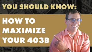 Boost Your Savings Maximize Your 403b Like a Pro [upl. by Nayek]