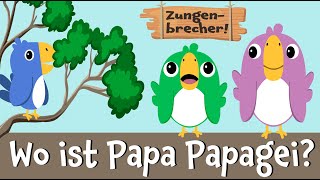 Kinderlied und Zungenbrecher   Papa Papagei  BlauBlau Kinderlieder zum Mitsingen [upl. by Dej]