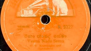 H W Rupesinghe amp Kokila Devi  Veena Nade Sema 1938 [upl. by Tekcirc]