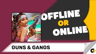 Guns amp Gangs game offline or online [upl. by Seafowl]