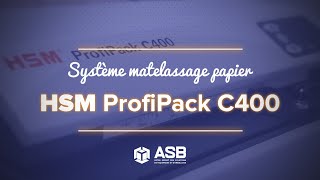 Système calage papier HSM ProfiPack C400  ASB [upl. by Ahsiei]