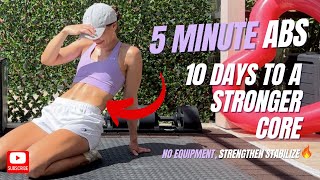 5 Minute Ab Routine  Day 7 10 Days to a Stronger Core NO EQUIPMENT Abs Workout Challenge [upl. by Frida465]