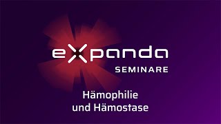 🩸 expanda Hämophilie amp Hämostase 26 amp 27 April 2024  16 Vorträge 100 digital  Trailer [upl. by Sorenson]