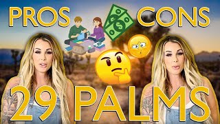 Twentynine Palms CA Pros and Cons [upl. by Ahseka902]