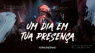 Fernandinho  Um Dia Em Tua Presença Álbum Único  Live [upl. by Ahsitruc]