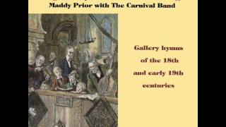 Who would true valour see  Maddy Prior and the Carnival Band [upl. by Durante]