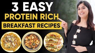 3 High Protein Veg Breakfast Recipes for Weight Loss  By GunjanShouts [upl. by Reinar564]