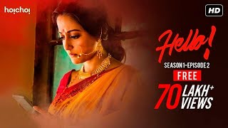 Hello হ্যালো  S01E02  The Number Is Blocked  Bengali Webseries  Hoichoi [upl. by Ahsiekahs]