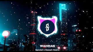 WAHRAN  Randall X Bassah Remix  slowed and bass boosted [upl. by Santana]