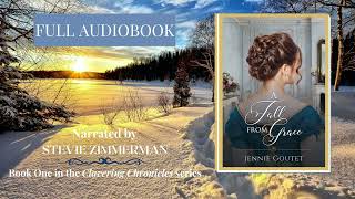 The complete audio version of A Fall from Grace  a clean Regency romance [upl. by Stevens]