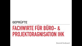 Aufstiegsfortbildung  Geprüfte Fachwirte für Büro amp Projektorganisation IHK [upl. by Farlay110]