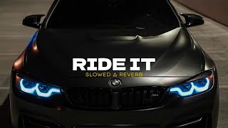 Ride It Slowed X Reverb  Jay Sean [upl. by Calica]