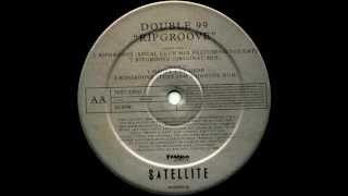 Double 99  Ripgroove Original Mix Satellite Records 1997 [upl. by Enitsahc]