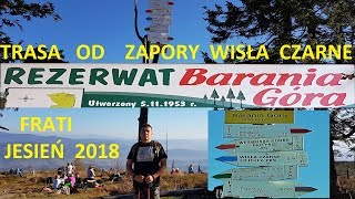 Barania Góra z Wisła Czarne Fojtula Frati Bambolka 13 październik 2018 [upl. by Kolodgie55]