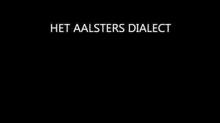 Het aalsterse dialect [upl. by Bonn41]