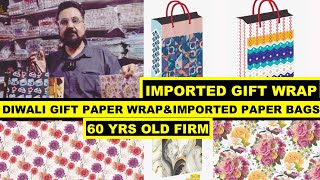 GIFT PACKING MATERIAL IMPORTERWHOLESALER  PAPER BAGS IN CHAWRI BAZAR  GIFT WRAPPING PAPER MARKET [upl. by Eatnohs]