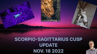 SCORPIOSAGITTARIUS CUSP UPDATE NOV 18192425 [upl. by Einalem]