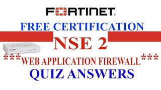 Fortinet NSE2 Web Application Firewall Quiz Answers [upl. by Ahseyn155]