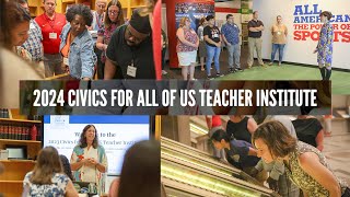 Civics for All of US Teacher Institute 2024 Summer Sessions [upl. by Aliwt]