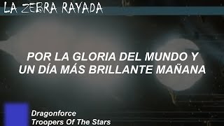 Dragonforce  Troopers Of The Stars Sub Español [upl. by Mayda]