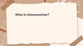 What is ethnocentrism [upl. by Oler]