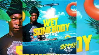 BuckWild  Wet Somebody Summer Sizzle soca 2024 [upl. by Kazim]