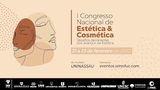 I Congresso Nacional de Estética e Cosmética  Encontro 1 UNINASSAU [upl. by Devina]