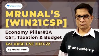 Mrunal’s Win21CSP Economy Pillar 2A  GST Taxation and Budget  UPSC Prelims 2021  Mrunal Patel [upl. by Ellery183]