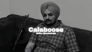 Calaboose  Sidhu Moose wala Slowed Reverb [upl. by Hamlet]