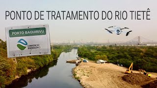 PORTO BAQUIRIVU  Ponto de Tratamento do Rio Tietê [upl. by Anoli]