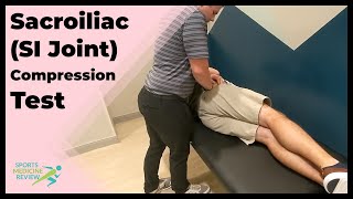 Sacroiliac SI Joint Compression Test for Sacroiliac Joint Pain [upl. by Magdalene]