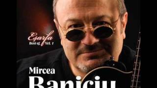 Mircea Baniciu  Cantecul Ceasornicarului [upl. by Eelatsyrc]