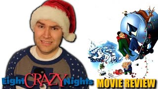 Eight Crazy Nights  Movie Review [upl. by Ettena]