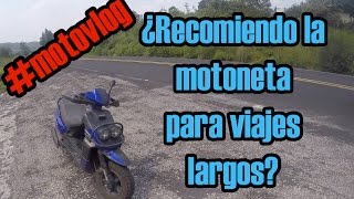 Motovlog 31 ¿Motonetas para viajes largos [upl. by Ahsienahs]