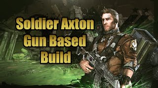 Borderlands 2 Soldier Axton Gun Based Build w Download [upl. by Aleekat]