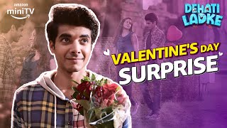 Rajat Ka Valentine Day Surprise ft Shine Pandey  Dehati ladke Season 2  Amazon miniTV [upl. by Ylloj]