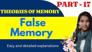 False memory  Theories of memory and Forgetting [upl. by Eitac661]