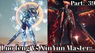 Swallow Star Episode 39 origin Continent  Luo feng Vs Legendary Xinyun master A New start [upl. by Aneekat]