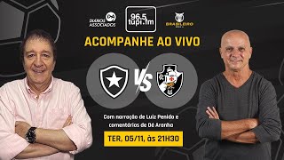 BOTAFOGO 3 x 0 VASCO  Campeonato Brasileiro  32ª Rodada  05112024  AO VIVO [upl. by Per]