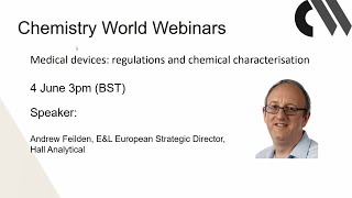 WEBINAR  Medical Devices Regulations and Chemical Characterization [upl. by Ahsyak494]