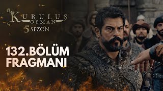 Kuruluş Osman 132Bölüm Fragmanı [upl. by Ydner538]