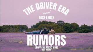 The Driver Era amp Ross Lynch  Rumors Music Video  Chloe Version [upl. by Einotna]