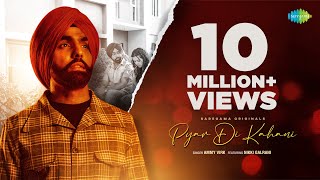 Pyar Di Kahani  Ammy Virk  Nikki Galrani Official Video Navjit Buttar  Latest Punjabi Song 2021 [upl. by Eetsirhc]