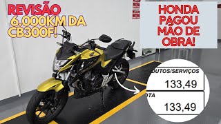 Revisão de 6000km ou 1ano da CB300F  Ficou Cara [upl. by Ennahoj]